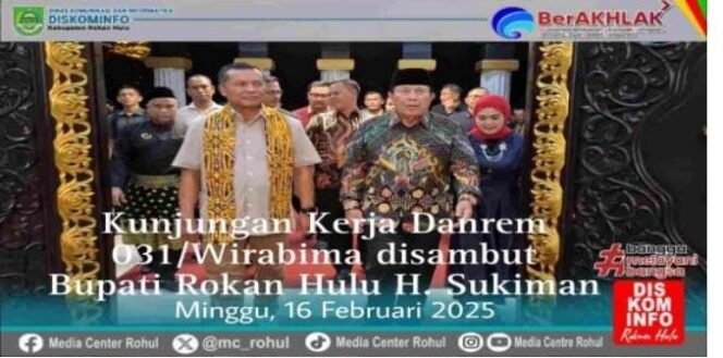 
					Bupati Sukiman Berikan Sambutan Hangat Atas Kunjungan Danrem Ke Rohul