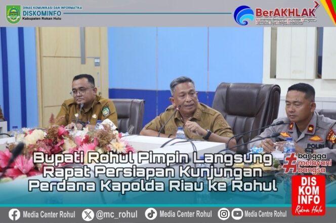 
					Bupati Rohul Pimpin Langsung Rapat Persiapan Kunjungan Perdana Kapolda Riau ke Rokan Hulu