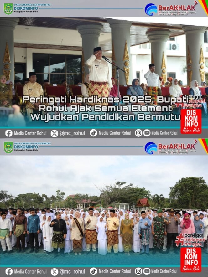 
					Peringati Hardiknas 2025, Bupati Rohul Ajak Semua Elemen Wujudkan Pendidikan Bermutu untuk Semua.