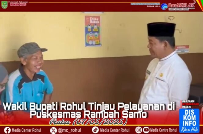 
					Wakil Bupati Rokan Hulu Tinjau Pelayanan Kesehatan di Puskesmas Rambah Samo