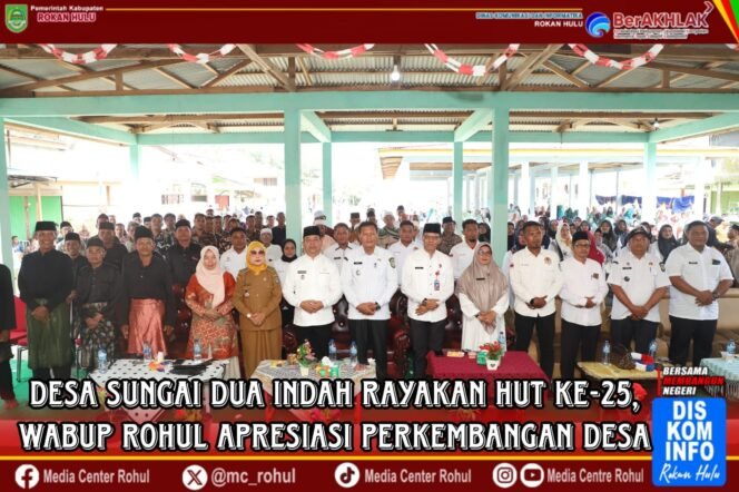 
					Desa Sungai Dua Indah Rayakan HUT ke-25, Wabup Rohul Apresiasi Perkembangan Desa.