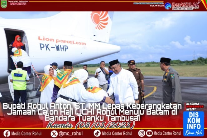 
					Bupati Anton Lepas JCH pada Penerbangan Ke-3 di Bandara Tuanku Tambusai Pasir Pengaraian