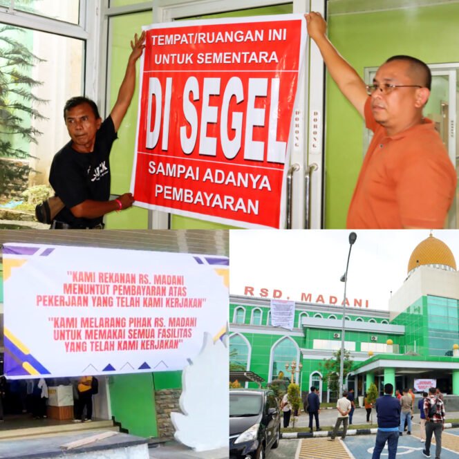 
					Tuntut Hak, Vendor Segel RS Madani Pekanbaru: Pemerintah Kota Diduga Lalai.