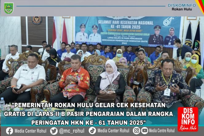 
					Pemkab Rohul Gelar Cek Kesehatan Gratis di Lapas Pasir Pengaraian, Wujud Nyata Peringatan HKN ke-61