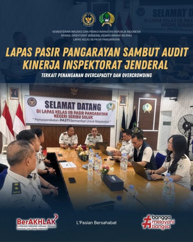 
					Inspektorat Jenderal Audit Penanganan Overcapacity dan Overcrowding di Lapas Pasir Pangarayan