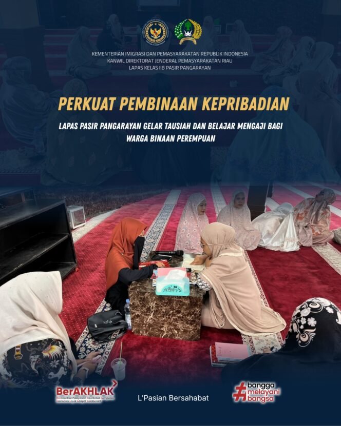 
Perkuat Pembinaan Kepribadian, Lapas Pasir Pangarayan Gelar Tausiah dan Belajar Mengaji bagi Warga Binaan Perempuan