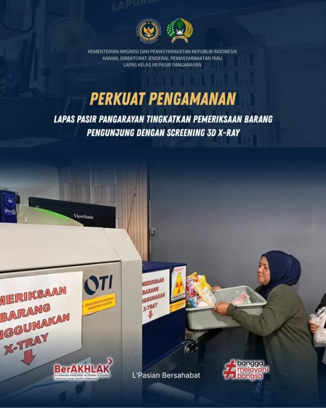 
Perkuat Pengamanan, Lapas Pasir Pangarayan Tingkatkan Pemeriksaan Barang Pengunjung dengan Screening 3D X-Ray